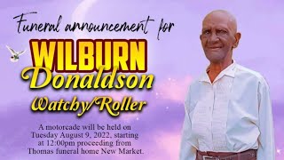 Celebrating  The Life Of Mr Wilburn Donaldson, Late Grandfather Of Managing  Director  Mr B. Thomas.