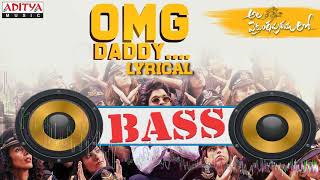 Alavaikunthapurramuloo - Omg Daddy Full Song Allu Arjun Trivikram Thaman S Aa19 [Bass Boosted]