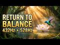 Return to Calm | 528Hz Healing Music for Deep Vagal Reset & Gentle Renewal