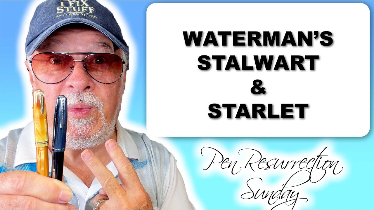Pen Resurrection Sunday Ep 175 Waterman Stalwart & Starlet