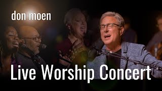 Don Moen Live Praise and Worship Concert | Heaven on Earth