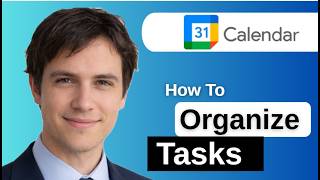 How To Organize Tasks In Google Calendar 2026