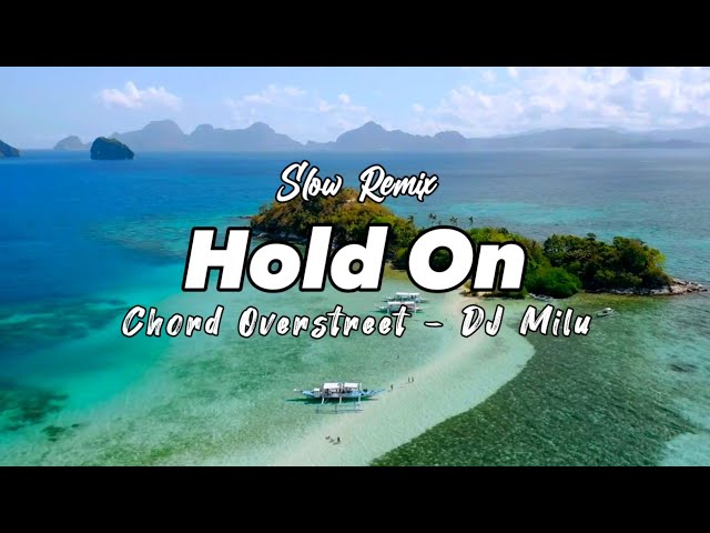 ADEM!!! DJ Milu - Hold On - Chord Overstreet - ( New Remix ) class=