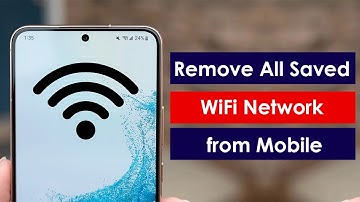 How to Remove Multiple Saved WiFi Network From Android Phone?