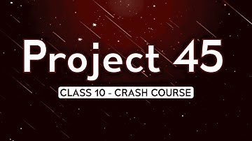 PROJECT 45 🔥😎 - STRONGEST CRASH COURSE 😈 CLASS 10 | GRAND LAUNCH