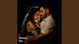 I Choose You