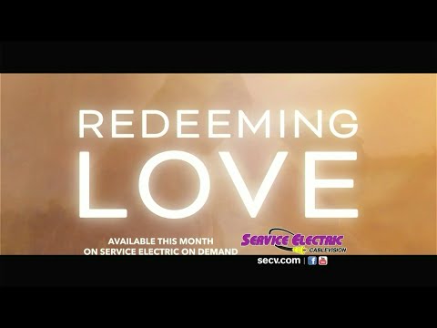 Redeeming Love | Service Electric Cablevision VOD AD 5/22/22