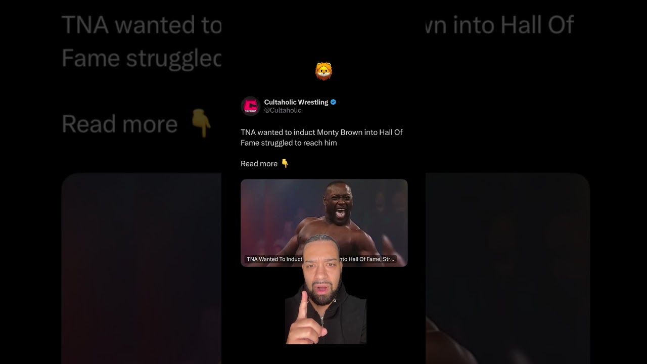 TNA wanted to induct Monty Brown into the HOF 