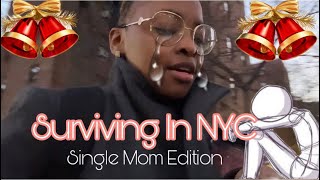 Vlogmas Day 5: Single Mom Trying To Survive In NYC…