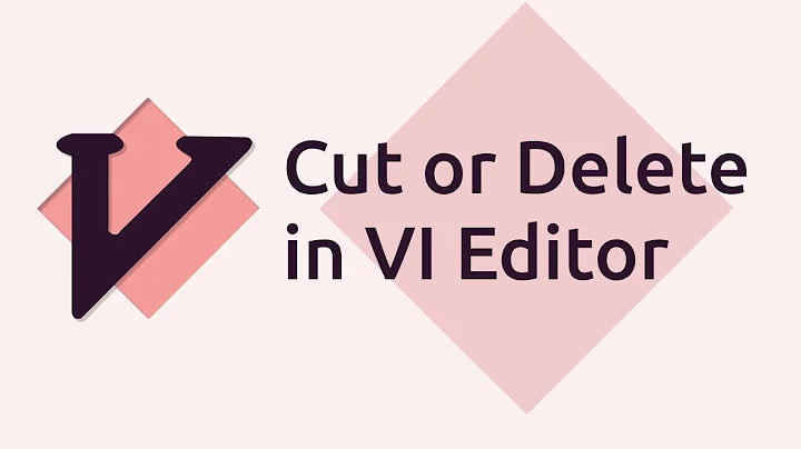 How to Cut or Delete in VI Editor?