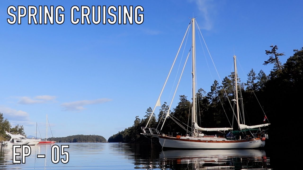 Life is Like Sailing – Spring Cruising 2024 – Ep 05