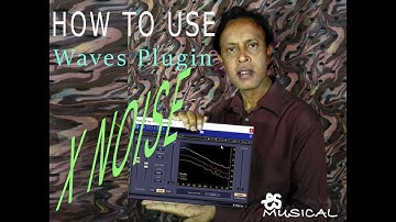 HOW TO USE X NOISE Waves plugin