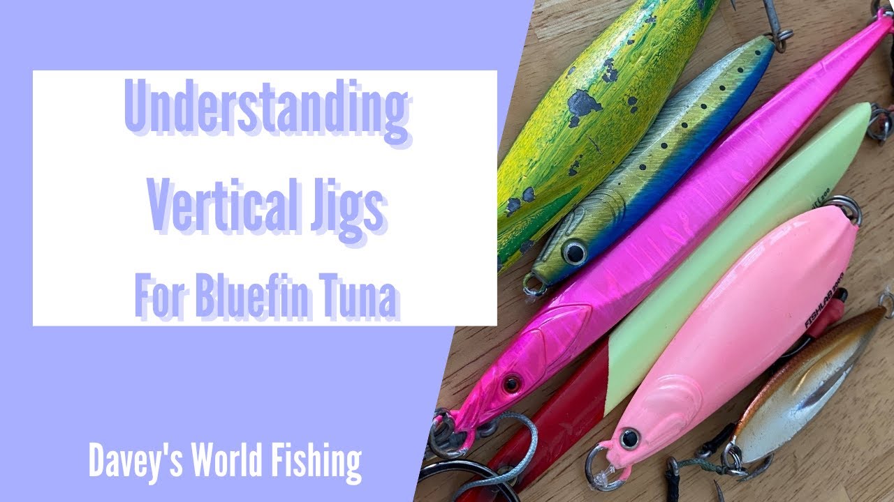 Understanding Vertical Jigs for Bluefin Tuna