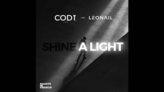 CODY ISLAND & LEONAIL - Shine A Light
