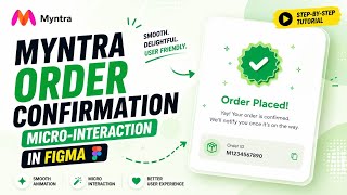 Myntra order confirmation micro interaction experience in figma