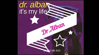 Dr.Alban -It's My Life Dj Mustafa ÇETİN REMİX