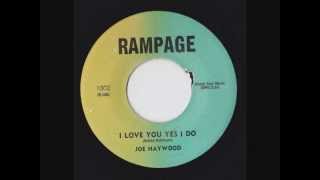 Joe Haywood - I love you yes I do