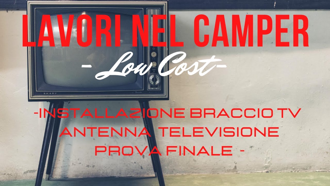 MONTAGGIO TV CAMPER LOW COST YouTube