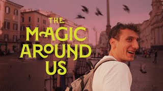 The Magic Around Us: Walking around Rome, Italy with Tour Director Patrizio | EF Educational Tours