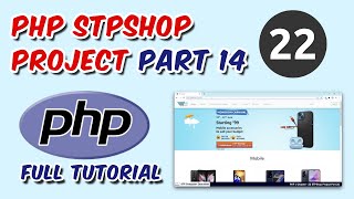 PHP Live STPShop Project Part 14 | PHP Tutorials | Ch - 22