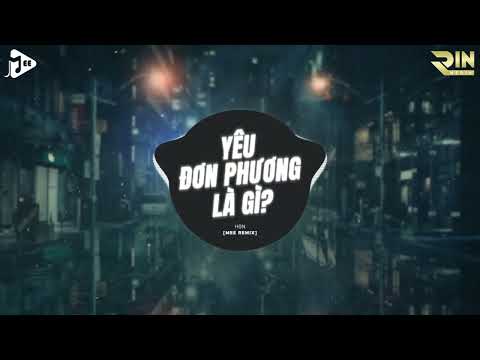 Yêu Đơn Phương Là Gì Là Ngốc Chẳng Dám Nói Ra – Yêu Đơn Phương Là Gì (Mee Remix) – hOn | Mee Media