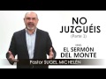 “NO JUZGUÉIS”, parte 1 | Pastor Sugel Michelén. Predicaciones, estudios bíblicos
