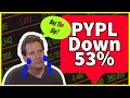 PayPal (PYPL) Stock Analysis - DOWN 53% :( Safe To Buy The Dip In PayPal Stock??