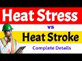 Heat stress vs heat stroke  what is heat stress and heat stroke  heat stress safety