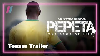 The Game of Life | Pepeta Teaser Trailer | Showmax Original