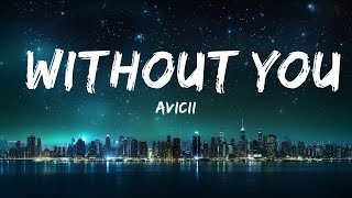 Avicii - Without You (BUNT. Remix)  Lyric Video  | 30mins - Feeling your music