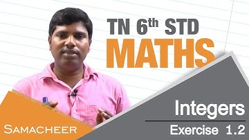 Integers || Exercise 1.2 || 6th Std Mathematics