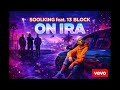 Soolking Feat 13 Block On Ira Official Music mp3