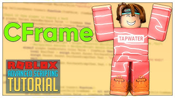 Advanced Roblox Scripting Tutorial #7 - CFrame (Beginner to Pro 2019)