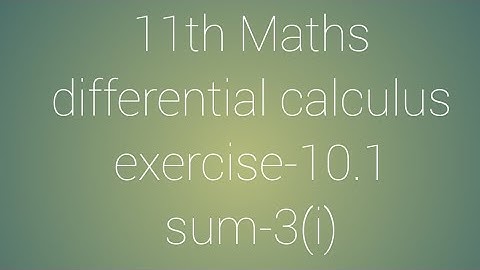 11th maths chapter-10 differential calculus exercise-10.1 sum-3(i)