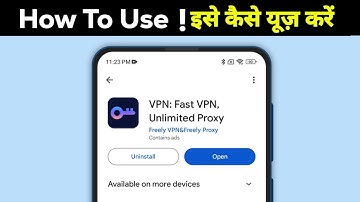 VPN : Fast VPN | Unlimited Proxy app kaise use kare | VPN : Fast VPN | Unlimited Proxy app kya hai