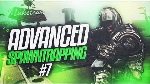 Advanced Spawntrapping #7 (Bo2) Xbox1
