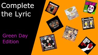 Complete The   Green Day Edition