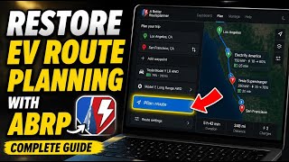 How to restore EV route planning with ABRP for charging stops - Complete Guide