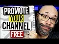 How to Promote Your YouTube Channel - 5 Free Ways