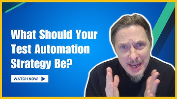 What Should Your Test Automation Strategy Be? | Serenity Dojo TV