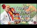 Doctor Explains 1 Type of Food That Increases Cholesterol | AAMG