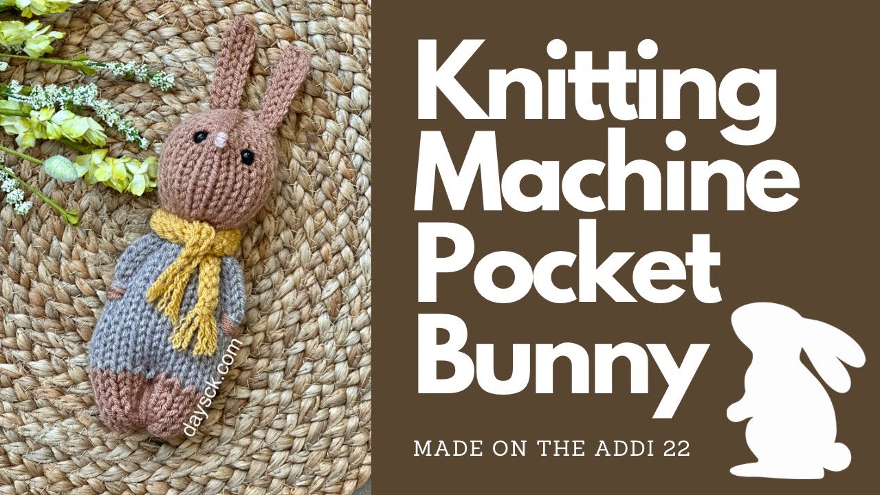 Knitting Machine Pocket Bunny-Addi 22 pin machine 