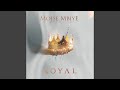 Royal (Intro)