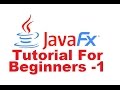 JavaFx Tutorial For Beginners 1 - Introduction To JavaFx