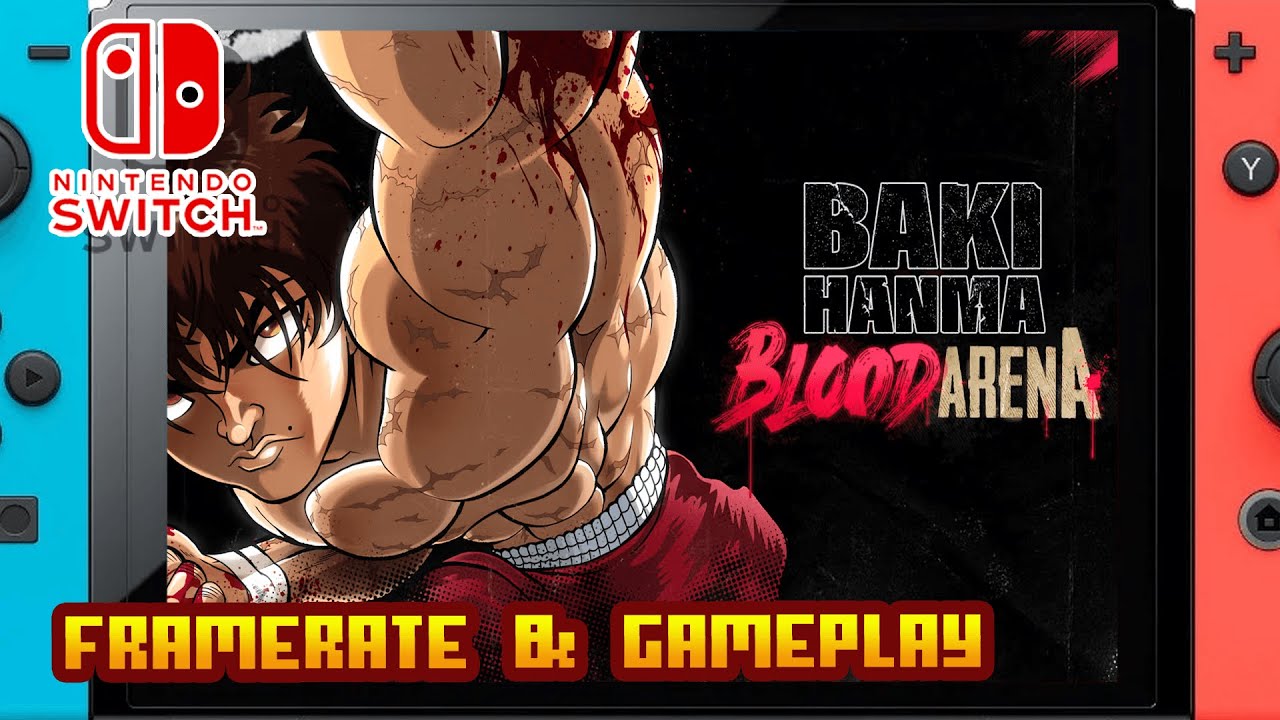 Baki Hanma: Blood Arena - (Nintendo Switch 1) - Framerate