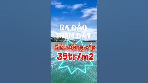 Ra đảo thăm đất Siêu đẳng cấp View trọn biển Full thổ 35tr/m2 #nhatrang #dautubds #khuatanhdung