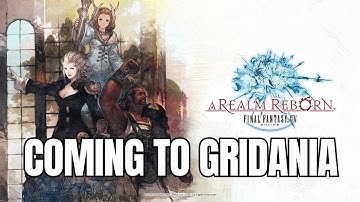 Final Fantasy XIV | A Realm Reborn | Coming to Gridania