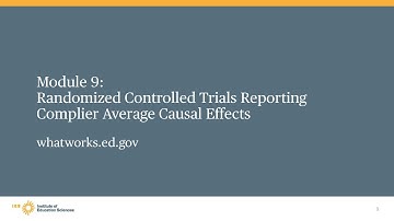 WWC Advanced Group Design, Module 9: RCTs with Compiler Average Causal Effects