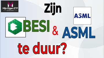 Zijn ASML en BESI op dit moment te duur?