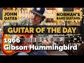 Guitar of the Day: 1966 Gibson Hummingbird | John Oates at Norman&#39;s Rare Guitars